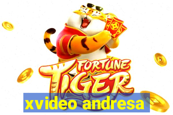 xvideo andresa